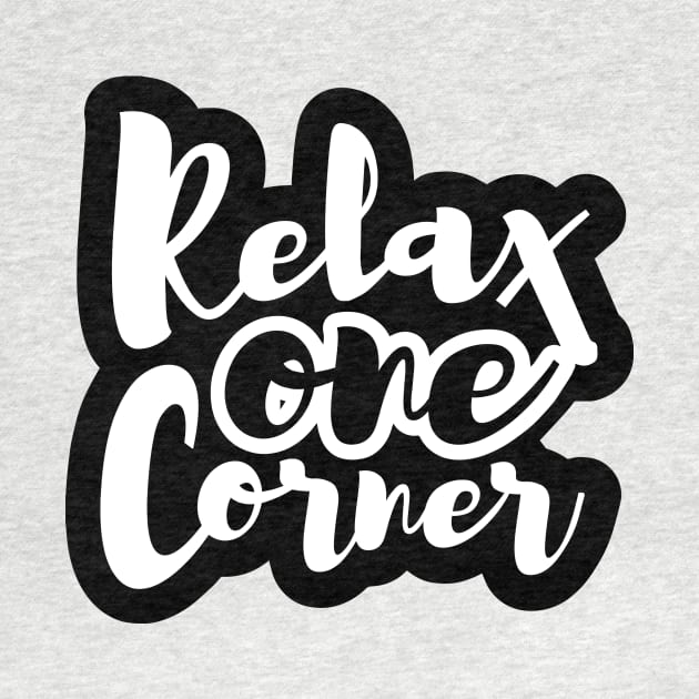 Relax One Corner by rolz